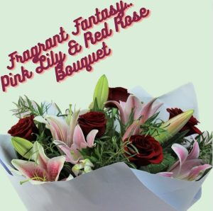 Fragrant Fantasy…Pink Lily & Red Rose Bouquet